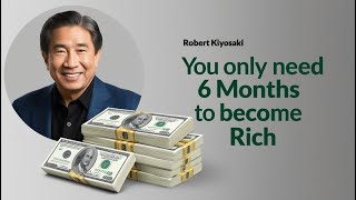 Any POOR Person Who Does This Becomes RICH in 6 Months | Robert Kiyosaki. #money #financialfreedom