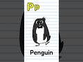 Letter P | P is for Penguin | Learn Phonics | ABC's #shorts