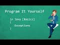 Program It Yourself in Java [Basics] - 14 - Exceptions