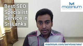 Best SEO Specialist Service in Sri Lanka | Maxinium