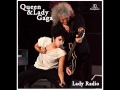 Queen & Lady Gaga - Lady Radio