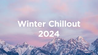 Winter Chillout 2024 🍵 Chill House Mix