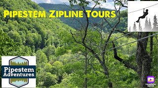 Pipestem Zipline Tours (AMAZING ZIPLINE)