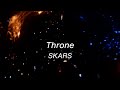 SKARS - Throne (Official Lyric Video)