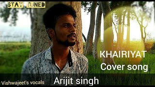 Khairiyat | Cover song | arijit singh | vishwajeet singh | shradha kapoor | sushant singh rajput |