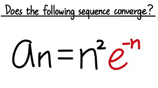 Does an=n^2*e^(-n) converge?
