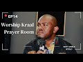 Worship Kraal Prayer Room Ep14 with Sanele Mtolo