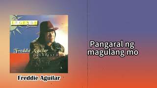 Freddie Aguilar || Magulang Official Lyric Video