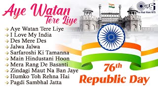 LIVE: 26th January Special: Aye Watan Tere Liye -76th Republic Day Hindi Patriotic Songs|Desh Bhakti