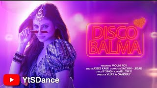 Disco Balma - Mouni Roy | Asees Kaur & Mellow D | Sachin - Jigar | IP Singh | Zee Music Originals