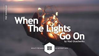 When The Lights Go On - Vlad Gluschenko | Royalty Free Music Happy No Copyright Music Free Download