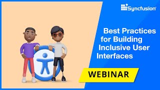 Best Practices for Building Inclusive User Interfaces [Webinar]