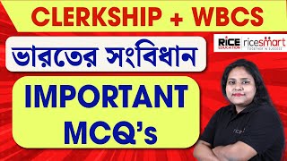 Polity Special Class for Clerkship + WBCS Exam | Important MCQ'S | Anuradha Basu | RICE Education