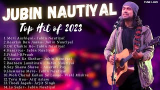 Jubin Nautiyal Top Hits of 2023 | Love Songs Jukebox | Hindi Songs | Hindi Hit Songs |Romantic Songs