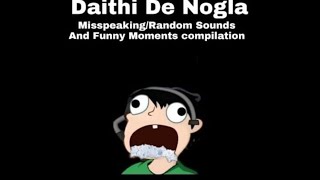 DAITHI DE NOGLA Misspeaking and Random Sounds  - Best of Daithi de Nogla