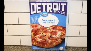 Great Value (Walmart) Detroit Style Deep Dish Pepperoni Pizza Review