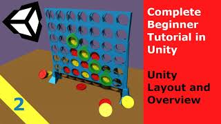 Connect 4 Unity Tutorial (2/10) Unity Layout and Overview