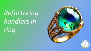 Refactoring handler in ring