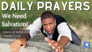 We Need Salvation! | Prayers - Book of Romans 3 | The Prayer Channel (Day 6)