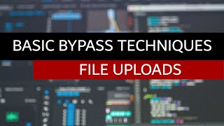 Basic File Upload Bypass Techniques