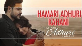 Hasi - Female Version - Hamari Adhuri kahani | BRAL_INDUSTRY
