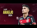 Luiz Araújo 2024 ● Flamengo ► Crazy Skills & Goals | HD