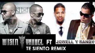 Wisin Y Yandel Feat. Jowell & Randy - Te Siento REMIX OFICIAL REGGAETON 2010   LYRICS
