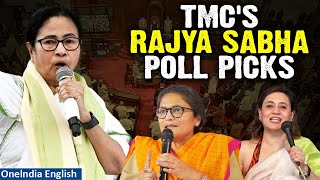 TMC Reveals Rajya Sabha Poll Nominees: Journalist Sagarika Ghose, Sushmita Dev, & More | Oneindia