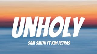 Sam Smith - Unholy (Lyrics) ft Kim petras