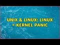 Unix & Linux: Linux + Kernel panic