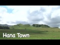 Hana Town Virtual Maui Guide