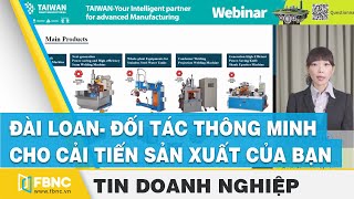 Nhiều giải pháp máy, công cụ tiên tiến của Đài Loan được giới thiệu đến DN Việt | FBNC