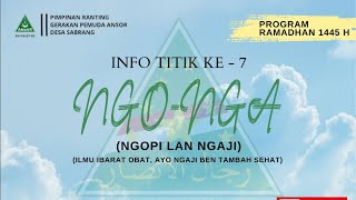 TITIK KE 7 (sabrang krajan wetan) \nNGO-NGA (Ngopi Lan Ngaji) \nPROGRAM RAMADHAN 1445 H