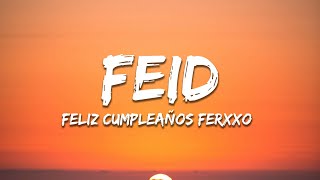Feid - Feliz Cumpleaños Ferxxo (Letra / Lyrics)