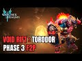 Watcher Of Realms | Torodor - Void Rift Elite (Phase 3) F2P