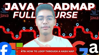 How To Loop Through A Hash Map In Java | Java Full Course From Scratch