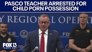 Pasco teacher arrested on child porn charges: FDLE