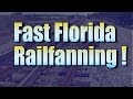 Fast Florida Railfanning May 2014