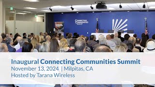 Tarana Connecting Communities Summit Highlights - November 13, 2024