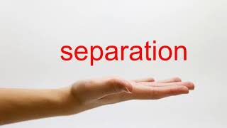 How to Pronounce separation - American English