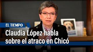 Alcaldesa Claudia López habla sobre el angustioso atraco en Chicó | El Tiempo