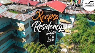 Keepsa Residency Hotel \u0026 Spa - Jain Group of Hotels | Gangtok , Sikkim