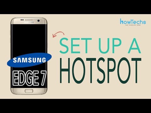 Samsung Galaxy Edge 7 - How to set up a Wifi Hotspot Samsung Galaxy Edge 7 - How to set up a Wifi Hotspot