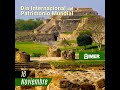 16 de noviembre Día internacional del patrimonio mundial