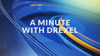 A Minute with Drexel: making the most of time