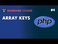 4: How to get PHP array keys - PHP 7 Tutorial