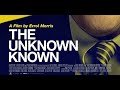 The Unknown Known: The Life and Times of Donald Rumsfeld