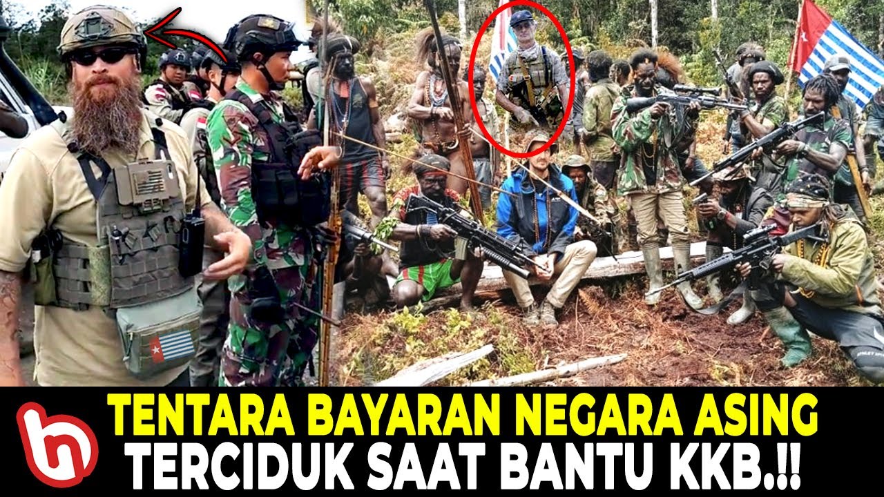 RELA MATI DEMI BANTU PAPUA MERDEKA! Inilah Momen-Momen Tentara Bayaran ...