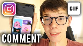How To Comment GIF On Instagram Comment - Full Guide
