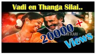 Kaala | Vaadi en Thanga Silai | Tamil Whatsapp Status